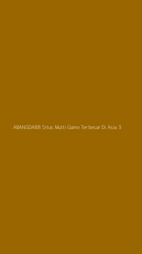 Tampilan Antarmuka Aplikasi Abangda88 Situs Multi Game Terbesar Di Asia - 3