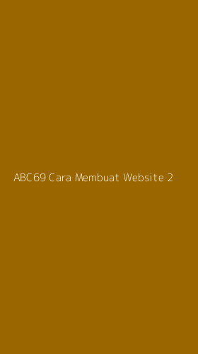 Tampilan Antarmuka Aplikasi Abc69 Cara Membuat Website - 2