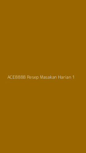 Tampilan Antarmuka Aplikasi Ace8888 Resep Masakan Harian - 1