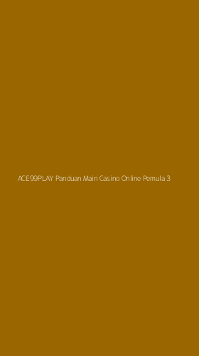 Tampilan Antarmuka Aplikasi Ace99play Panduan Main Casino Online Pemula - 3