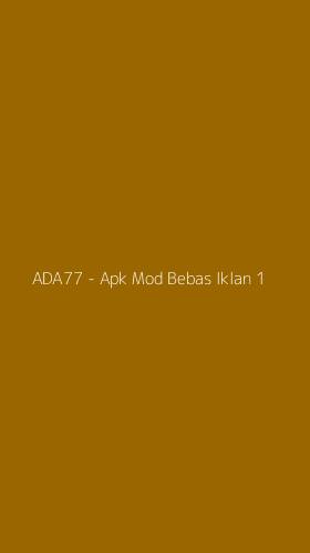 Tampilan Antarmuka Aplikasi ADA77 - Apk Mod Bebas Iklan - 1