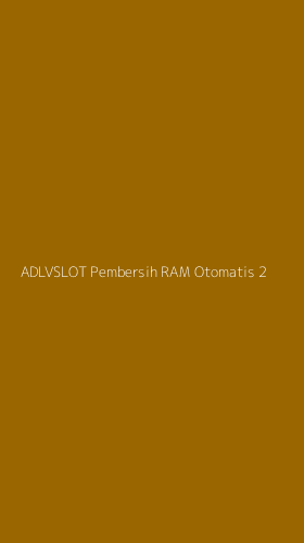 Tampilan Antarmuka Aplikasi Adlvslot Pembersih Ram Otomatis - 2