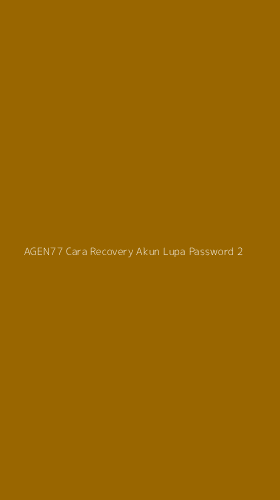 Tampilan Antarmuka Aplikasi Agen77 Cara Recovery Akun Lupa Password - 2