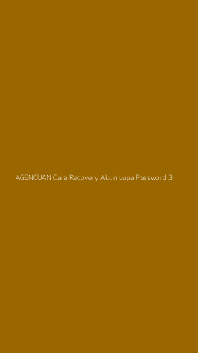 Tampilan Antarmuka Aplikasi Agencuan Cara Recovery Akun Lupa Password - 3