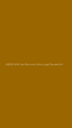 Tampilan Antarmuka Aplikasi Agencuan Cara Recovery Akun Lupa Password - 4
