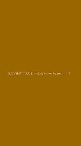 Tampilan Antarmuka Aplikasi Agenslot5000 Link Login Live Casino Hd - 1