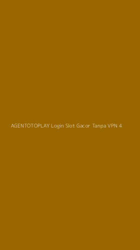 Tampilan Antarmuka Aplikasi Agentotoplay Login Slot Gacor Tanpa Vpn - 4