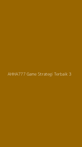 Tampilan Antarmuka Aplikasi Ahha777 Game Strategi Terbaik - 3