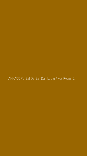Tampilan Antarmuka Aplikasi Ahha99 Portal Daftar Dan Login Akun Resmi - 2