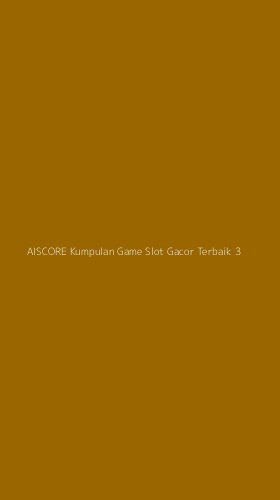 Tampilan Antarmuka Aplikasi Aiscore Kumpulan Game Slot Gacor Terbaik - 3