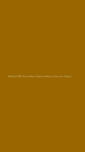Tampilan Antarmuka Aplikasi Akaslot88 Situs Resmi Bonus Referral Seumur Hidup - 1