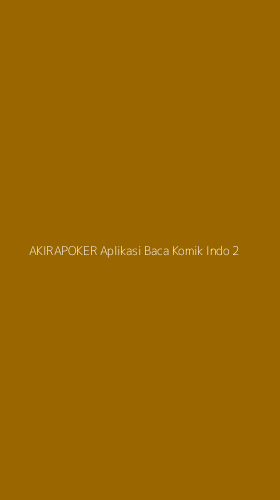 Tampilan Antarmuka Aplikasi Akirapoker Aplikasi Baca Komik Indo - 2