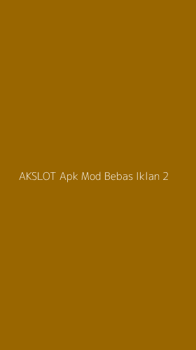 Tampilan Antarmuka Aplikasi Akslot Apk Mod Bebas Iklan - 2