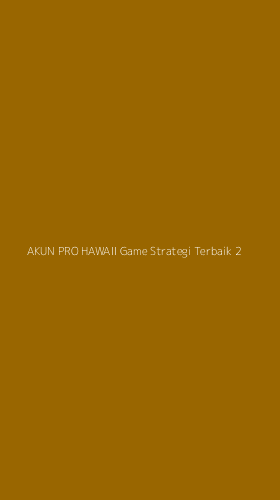 Tampilan Antarmuka Aplikasi Akun Pro Hawaii Game Strategi Terbaik - 2