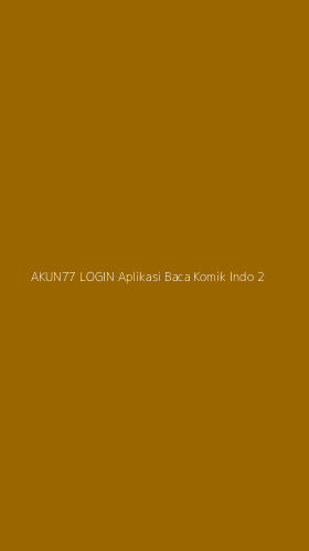 Tampilan Antarmuka Aplikasi Akun77 Login Aplikasi Baca Komik Indo - 2