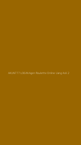 Tampilan Antarmuka Aplikasi Akun777 Login Agen Roulette Online Uang Asli - 2