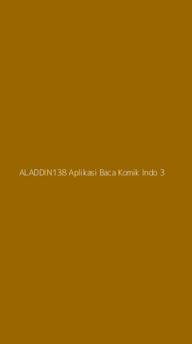 Tampilan Antarmuka Aplikasi Aladdin138 Aplikasi Baca Komik Indo - 3