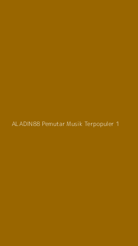Tampilan Antarmuka Aplikasi Aladin88 Pemutar Musik Terpopuler - 1
