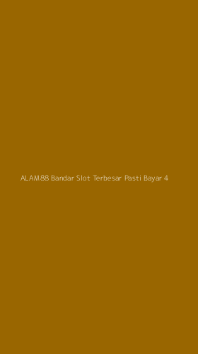 Tampilan Antarmuka Aplikasi Alam88 Bandar Slot Terbesar Pasti Bayar - 4