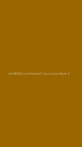 Tampilan Antarmuka Aplikasi Alamhoki Link Alternatif Situs Casino Resmi - 3