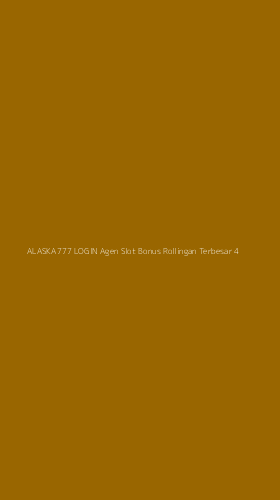 Tampilan Antarmuka Aplikasi Alaska777 Login Agen Slot Bonus Rollingan Terbesar - 4
