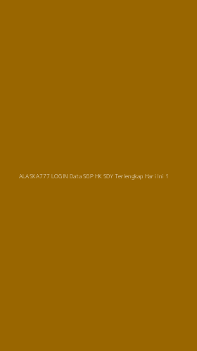 Tampilan Antarmuka Aplikasi Alaska777 Login Data Sgp Hk Sdy Terlengkap Hari Ini - 1