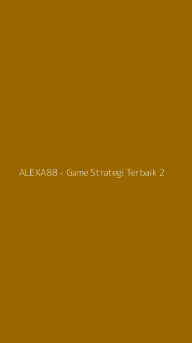 Tampilan Antarmuka Aplikasi ALEXA88 - Game Strategi Terbaik - 2
