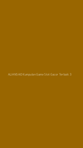 Tampilan Antarmuka Aplikasi Aliansi4d Kumpulan Game Slot Gacor Terbaik - 3