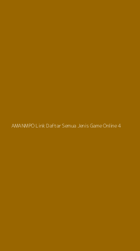 Tampilan Antarmuka Aplikasi Amanmpo Link Daftar Semua Jenis Game Online - 4