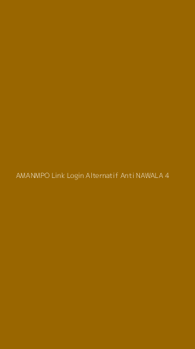 Tampilan Antarmuka Aplikasi Amanmpo Link Login Alternatif Anti Nawala - 4