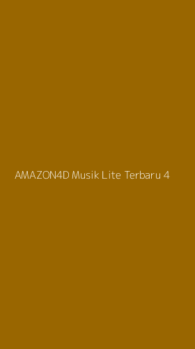 Tampilan Antarmuka Aplikasi Amazon4d Musik Lite Terbaru - 4