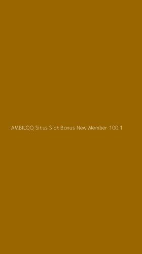 Tampilan Antarmuka Aplikasi Ambilqq Situs Slot Bonus New Member 100 - 1