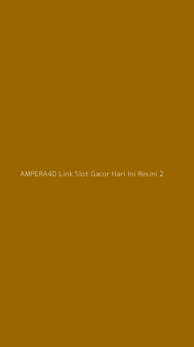 Tampilan Antarmuka Aplikasi Ampera4d Link Slot Gacor Hari Ini Resmi - 2
