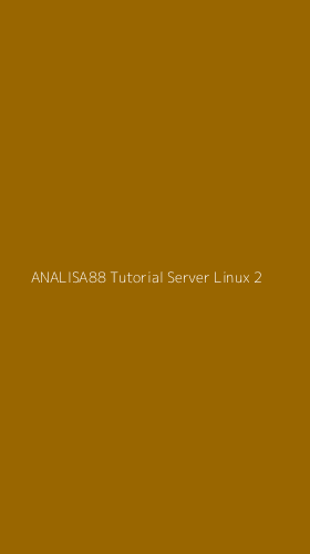 Tampilan Antarmuka Aplikasi Analisa88 Tutorial Server Linux - 2
