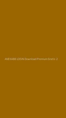 Tampilan Antarmuka Aplikasi Aneka88 Login Download Premium Gratis - 2