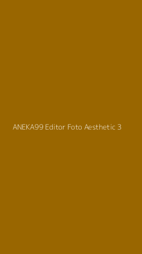 Tampilan Antarmuka Aplikasi Aneka99 Editor Foto Aesthetic - 3