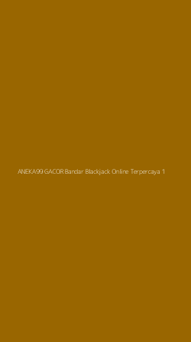 Tampilan Antarmuka Aplikasi Aneka99 Gacor Bandar Blackjack Online Terpercaya - 1