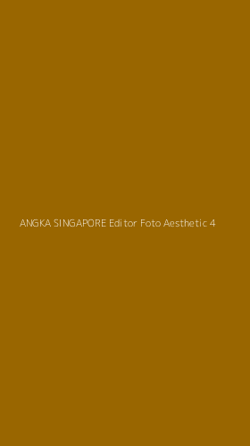 Tampilan Antarmuka Aplikasi Angka Singapore Editor Foto Aesthetic - 4