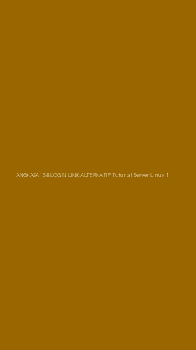 Tampilan Antarmuka Aplikasi Angkasa168 Login Link Alternatif Tutorial Server Linux - 1
