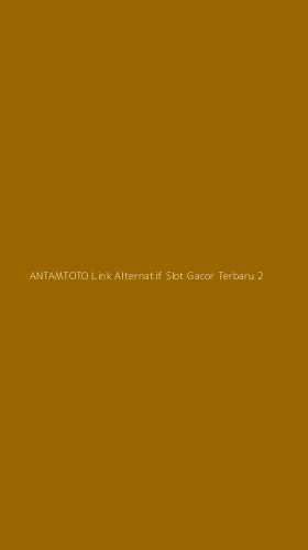 Tampilan Antarmuka Aplikasi Antamtoto Link Alternatif Slot Gacor Terbaru - 2