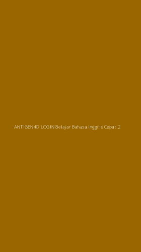 Tampilan Antarmuka Aplikasi Antigen4d Login Belajar Bahasa Inggris Cepat - 2
