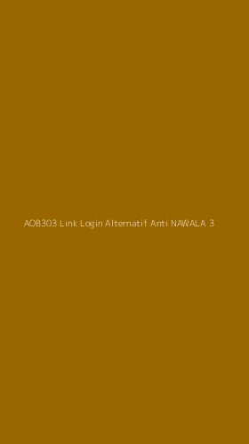 Tampilan Antarmuka Aplikasi Aob303 Link Login Alternatif Anti Nawala - 3