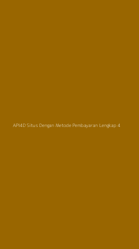 Tampilan Antarmuka Aplikasi Api4d Situs Dengan Metode Pembayaran Lengkap - 4