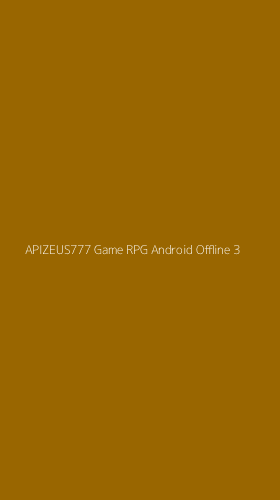 Tampilan Antarmuka Aplikasi Apizeus777 Game Rpg Android Offline - 3