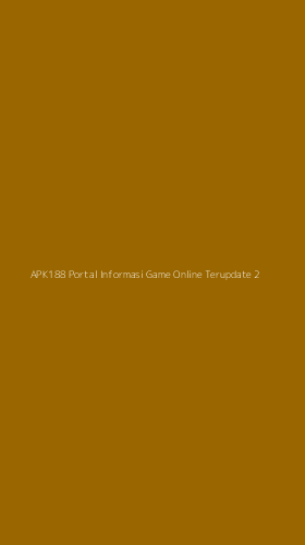 Tampilan Antarmuka Aplikasi Apk188 Portal Informasi Game Online Terupdate - 2