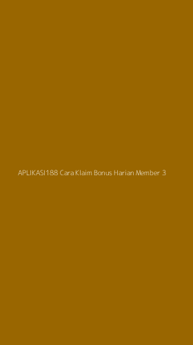 Tampilan Antarmuka Aplikasi Aplikasi188 Cara Klaim Bonus Harian Member - 3