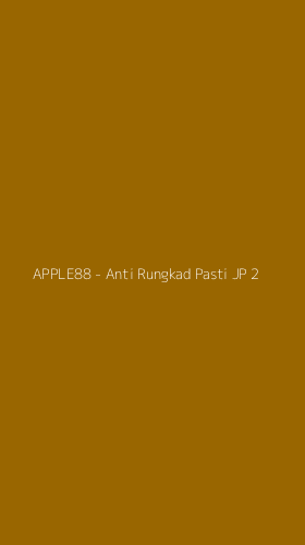 Tampilan Antarmuka Aplikasi APPLE88 - Anti Rungkad Pasti JP - 2