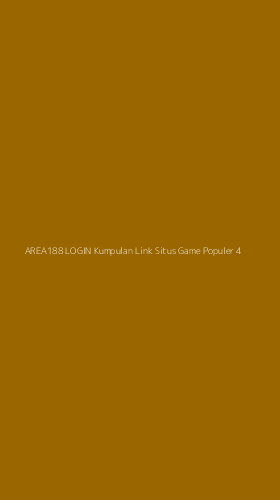 Tampilan Antarmuka Aplikasi Area188 Login Kumpulan Link Situs Game Populer - 4