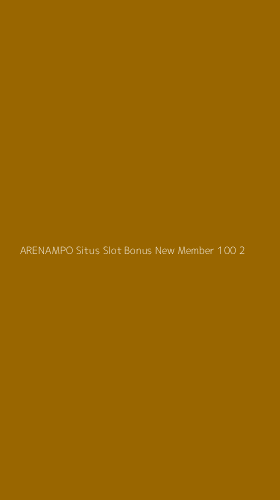 Tampilan Antarmuka Aplikasi Arenampo Situs Slot Bonus New Member 100 - 2