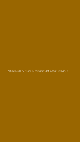 Tampilan Antarmuka Aplikasi Arenaslot777 Link Alternatif Slot Gacor Terbaru - 1